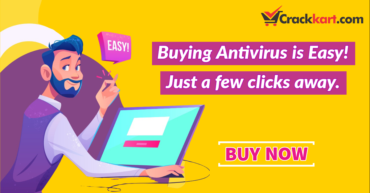 Buying Antivirus is Easy! Just a few clicks away.